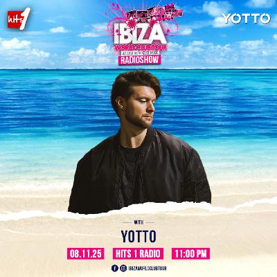 Ibiza World Club Tour Radioshow - YOTTO