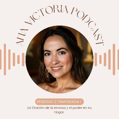 La Esposa que Ora y el poder en su Hogar