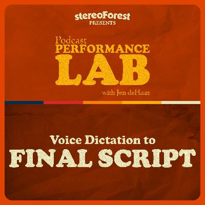 Solo Podcasting Workflow: From Voice Dictation to Final Script
