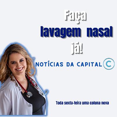 FAÇA LAVAGEM NASAL NO SEU PEQUENO - NOTÍCIAS DA CAPITAL 17/06/22 FAÇA LAVAGEM NASAL NO SEU PEQUENO - NOTÍCIAS DA CAPITAL 17/06/22