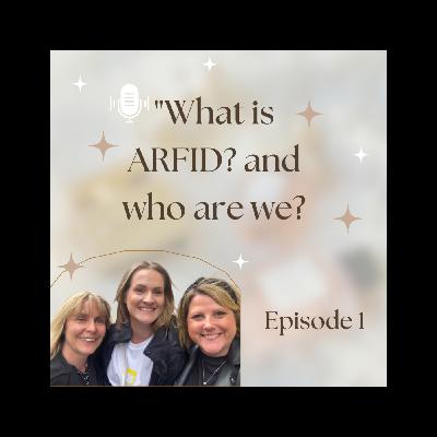 Episode 1: What is ARFID and Who Are We?