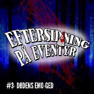 #3 - Dødens emo-ged