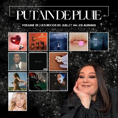 💿 mes recos de juillet (4/4) : entre coups de cœur, surprises et déceptions