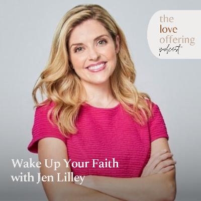 Wake Up Your Faith: A Conversation with Actress Jen Lilley