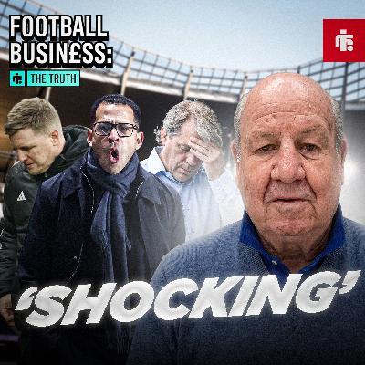 Football Business: The Truth - Newcastle in 'BIG trouble' after PIF latest, Chelsea 'heads should roll' after new bombshell