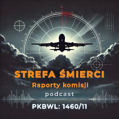 Strefa Śmierci: Raporty Komisji – 🛩️ PKBWL 1460/11