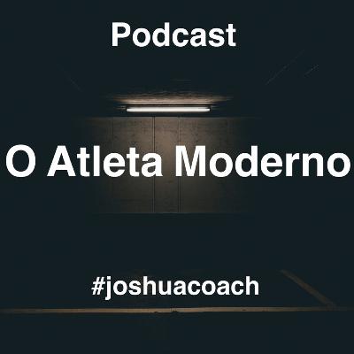O Atleta Moderno - Ep.18 - à conversa com Túlio Horta O Atleta Moderno - Ep.18 - à conversa com Túlio Horta