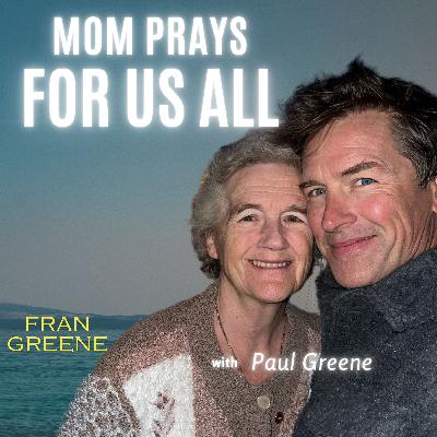 The one where Mom prays for us all The one where Mom prays for us all