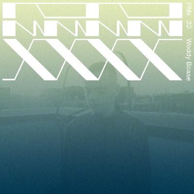 PMx 33 - Woody Boase PMx 33 - Woody Boase