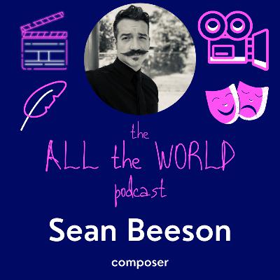 Sean Beeson on Composing for Documentaries, the Religious Foundations of Modern Music, and Creating Emotion