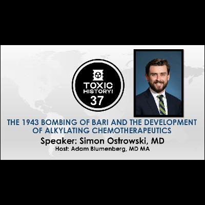 The 1943 Bombing of Bari and the Development of Alkylating Chemotherapeutics