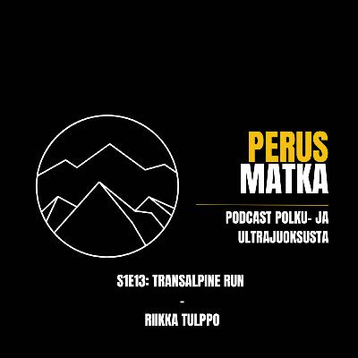 Transalpine Run - vieraana Riikka Tulppo Transalpine Run - vieraana Riikka Tulppo