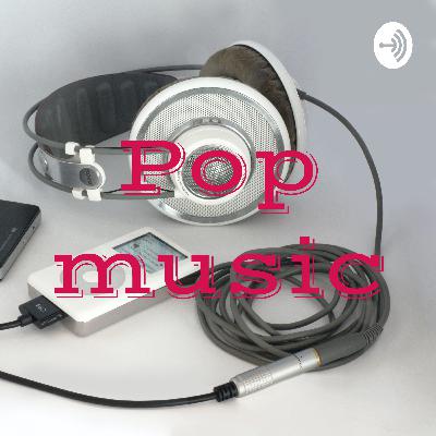 Pop music.