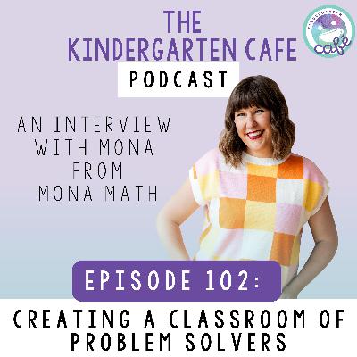 102. Creating a Classroom of Problem Solvers