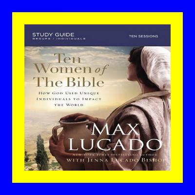 ^DOWNLOAD P.D.F.# Ten Women of the Bible One by One They Changed the W ^DOWNLOAD P.D.F.# Ten Women of the Bible One by One They Changed the W