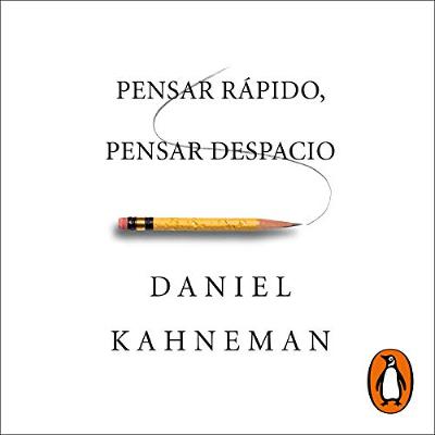 Pensar rápido, pensar despacio [Think Fast, Think Slowly] (Audiolibro) | Prueba Gratis