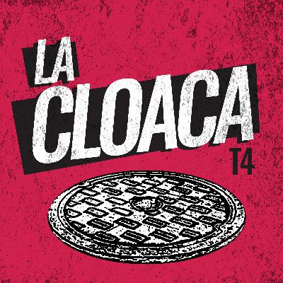 La Cloaca - VOLVIMOS / Temporada 4 Capítulo 1