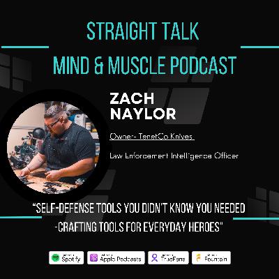 Zach Naylor-  “Self-Defense Tools You Didn’t Know You Needed -Crafting Tools for Everyday Heroes"