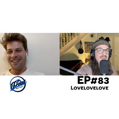 The Point Music Podcast - EP 83 Lovelovelove The Point Music Podcast - EP 83 Lovelovelove