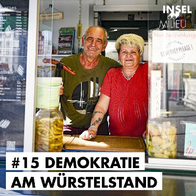 #15 Demokratie am Würstelstand