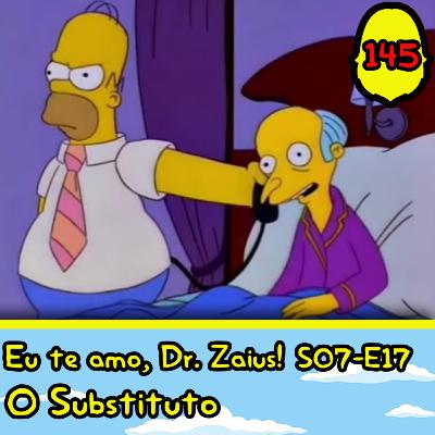 Eu te amo, Doutor Zaius! #145 - O Substituto