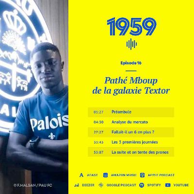 1959 - Épisode 16 « Pathé Mboup de la Textor galaxie ! »