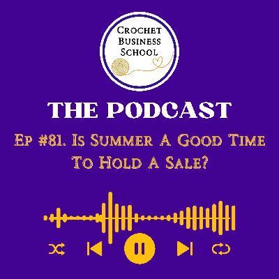 Is Summer A Good Time To Hold A Sale?