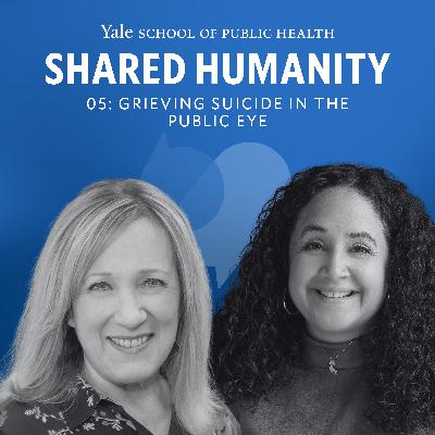 05: Grieving Suicide in the Public Eye 05: Grieving Suicide in the Public Eye