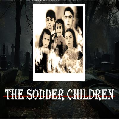 The Missing Sodder Children The Missing Sodder Children