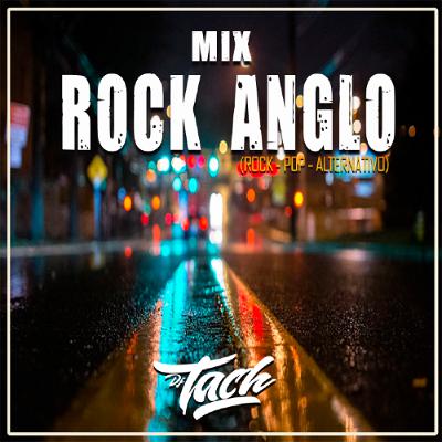 Mix Rock Anglo Hits [Pop-Anglo-Alternativo] vol.1