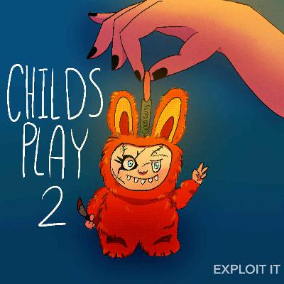 #178 - Child's Play 2 #178 - Child's Play 2