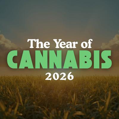 2026: The Year Of Cannabis