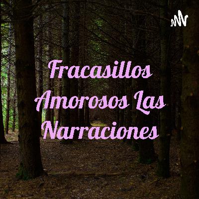 Fracasillos Amorosos Las Narraciones (Trailer)