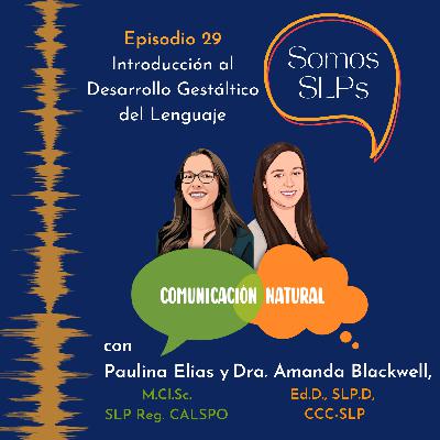 Episodio 29: Introducción al Desarrollo Gestáltico del Lenguaje
