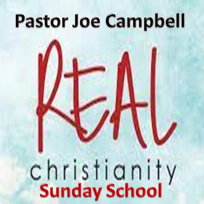 Joe Campbell-REAL CHRISTIANITY Sunday School (5)