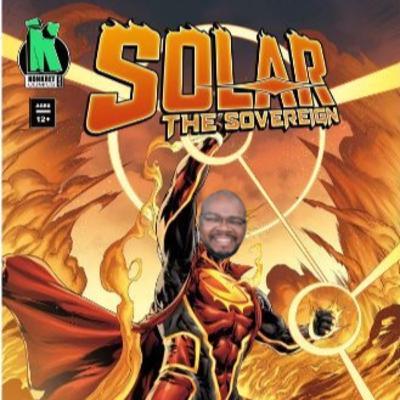 We try not to burn ourselves talking about Solar the Sovereign with Thadd Williams