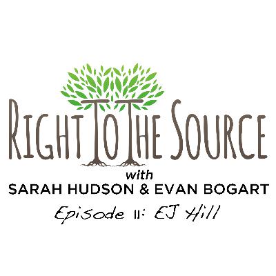 Right To The Source with EJ Hill