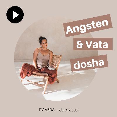 #17 Angsten & Vata Dosha