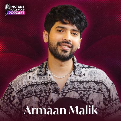 Armaan Malik on Anu Malik, Marriage Plans & Bollywood Monetary Issues | Instant Bollywood Podcast
