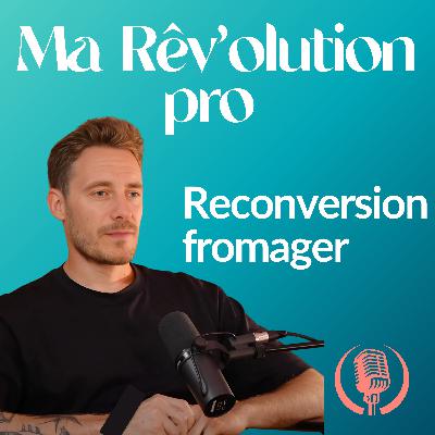 Reconversion fromager: il quitte le journalisme et change de vie à 36 ans