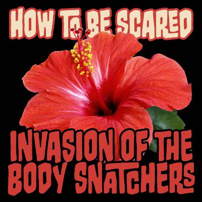 Ep: 9 Invasion of the Body Snatchers (1978)