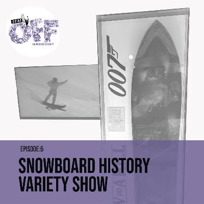 Snowboard History Variety Show