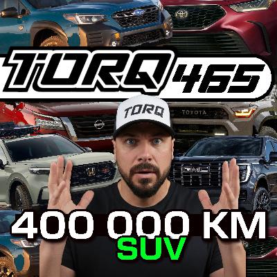 465. TOP 20 SUV qui dépassent 400 000 km : Lequel est vraiment indestructible ? | TORQ
