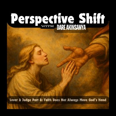 S02E25 - Faith Does Not Always Move God's Hand