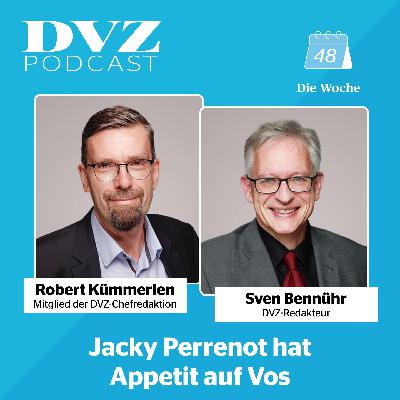 Die Woche: Jacky Perrenot hat Appetit auf Vos