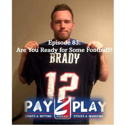 Episode 83: Are You Ready For Some Football!!