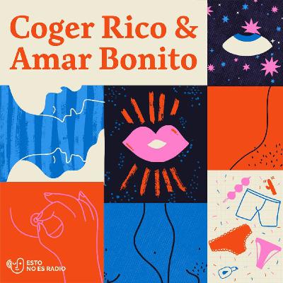 Esto no es radio presenta: Coger Rico y Amar Bonito