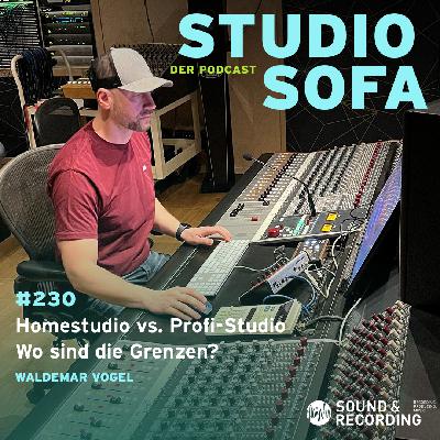 Homestudio vs. Profi-Studio – Wo sind die Grenzen? #230