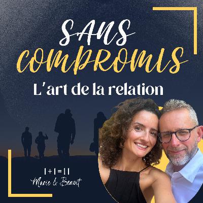 L'art de la relation, sans compromis ? L'art de la relation, sans compromis ?