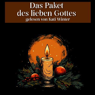 Das Paket des lieben Gottes | Entspannt einschlafen mit Märchen| Hörgeschichte